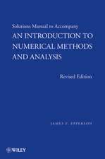 Solutions Manual to Accompany An Introduction to Numerical Methods and Analysis Revised Edition