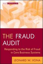 The Fraud Audit – Responding to the Risk of Fraud in Core Business Systems