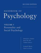 Handbook of Psychology – Personality and Social Psychology V5 2e