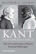 Kant and Applied Ethics – The Uses and Limits of Kant′s Practical Philosophy