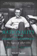 Rationality and the Pursuit of Happiness – The Legacy of Albert Ellis