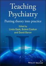 Teaching Psychiatry – Putting Theory into Practice