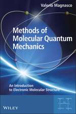 Methods of Molecular Quantum Mechanics – An Introduction to Electronic Molecular Structure