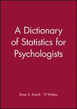 A Dictionary of Statistics for Psychology