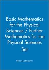 Lambourne, R: Basic Mathematics for the Physical Sciences /