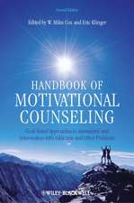 Handbook of Motivational Counseling – Goal–Based Approaches to Assessment and Intervention with Addiction and Other Problems 2e