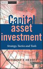 Capital Asset Investment – Strategy, Tactics & Tools