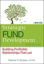 Strategic Fund Development: Building Profitable Relationships That Last + WebSite