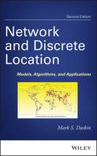 Network and Discrete Location – Models, Algorithms , and Applications, Second Edition