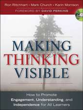 Making Thinking Visible – How to Promote Engagement, Understanding, and Independence for All Learners