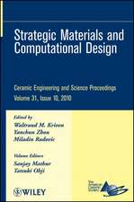 Ceramic Engineering and Science Proceedings, V31 Issue 10 – Strategic Materials and Computational Design