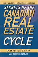 Secrets of the Canadian Real Estate Cycle – An Investor′s Guide