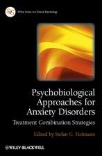 Psychobiological Approaches for Anxiety Disorders – Treatment Combination Strategies