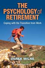 The Psychology of Retirement – Coping with the Transition from Work