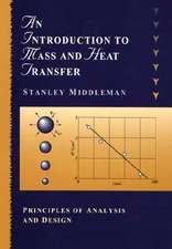 An Introduction to Mass and Heat Transfer – Principles of Analysis and Design (WSE)