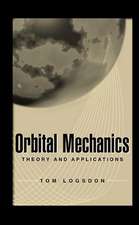 Orbital Mechanics – Theory & Applications