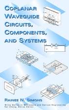 Coplanar Waveguide Circuits Components and Systems