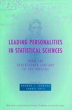 Leading Personalities in Statistical Sciences – From the Seventeenth Century to the Present