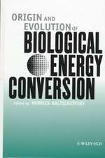 Origin and Evolution of Biological Energy Conversion