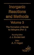 Inorganic Reactions and Methods V 3 – The Formation of Bonds to Halogens Pt 1