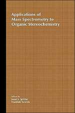 Applications of Mass Spectrometry to Organic Stereo Chemistry