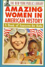 The New York Public Library Amazing Women in American History