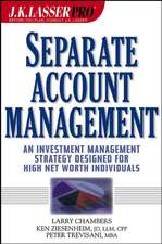 J.K. Lasser Pro Separate Account Management: An Investment Management Strategy Designed for High Net Worth Individuals