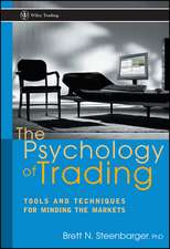 The Psychology of Trading – Tools & Techniques for Minding the Markets