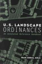 U.S. Landscape Ordinances – An Annotated Reference Handbook