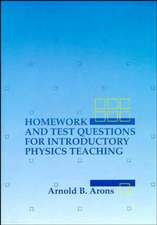 Homework and Test Questions for Introductory Physi Physics Teaching (Paper only)