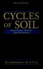 Cycles of Soil: Carbon, Nitrogen, Phosphorus, Sul Sulfur, Micronutrients 2e