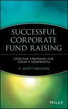 Successful Corporate Fund Raising – Effective Strategies for Today′s Nonprofits