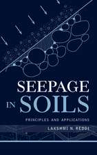 Seepage in Soils – Principles & Applications