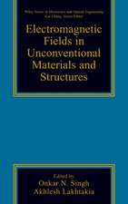 Electromagnetic Fields in Unconventional Materials and Structures