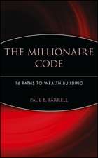 The Millionaire Code – 16 Paths to Wealth Building