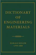 Dictionary of Engineering Materials
