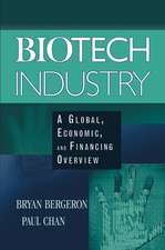 Biotech Industry – A Global, Economic and Financing Overview