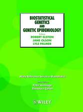 Biostatistical Genetics and Genetic Epidemiology