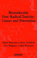 Biomolecular Free Radical Toxicity – Causes & Prevention