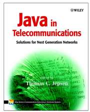 Java in Telecommunications – Solutions for Next Generation Networks