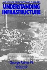 Understanding Infrastucture: Guide for Architects Architects & Planners