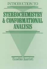 Introduction to Stereochemistry and Conformational Analysis