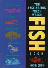 The Fascinating Freshwater Fish Book – How to Catch, Keep & Observe Your Own Native Fish