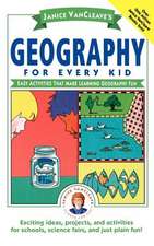 Janice Vancleave′s Geography for Every Kid – Easy Activities That Make Learning Geography Fun