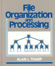 Tharp, A: File Organization and Processing