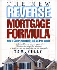 The New Reverse Mortgage Formula: How to Convert Home Equity into Tax–Free Income