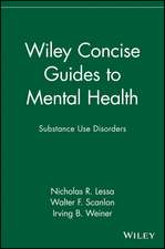 Wiley Concise Guides to Mental Health – Substance Use Disorders