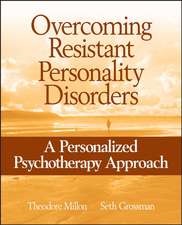 Overcoming Resistant Personality Disorders: A Personalized Psychotherapy Approach