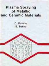 Plasma Spraying of Metallic & Ceramic Materials