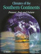 Climates of the Southern Continents – Present, Past & Future